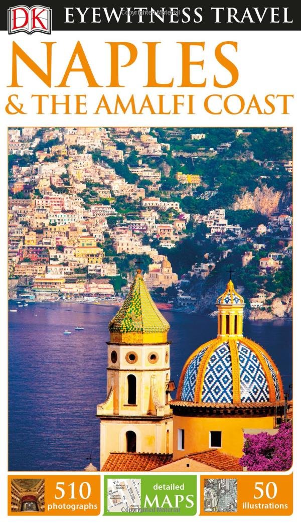 DK Eyewitness Travel Guide: Naples & the Amalfi Coast book