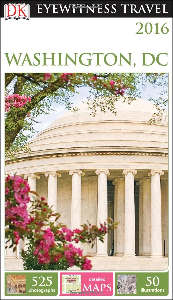 DK Eyewitness 2016 Washington D.C. (DK Eyewitness Travel Guides) Politics & History