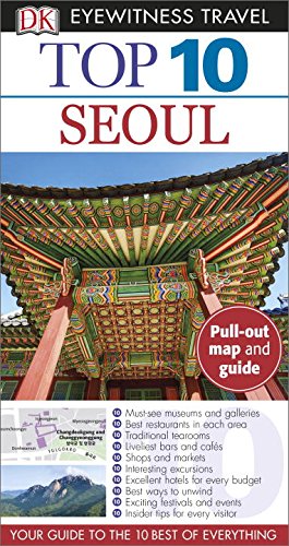 Dk Eyewitness Top 10 Seoul (Dk Eyewitness Top 10 Travel Guides) Travel
