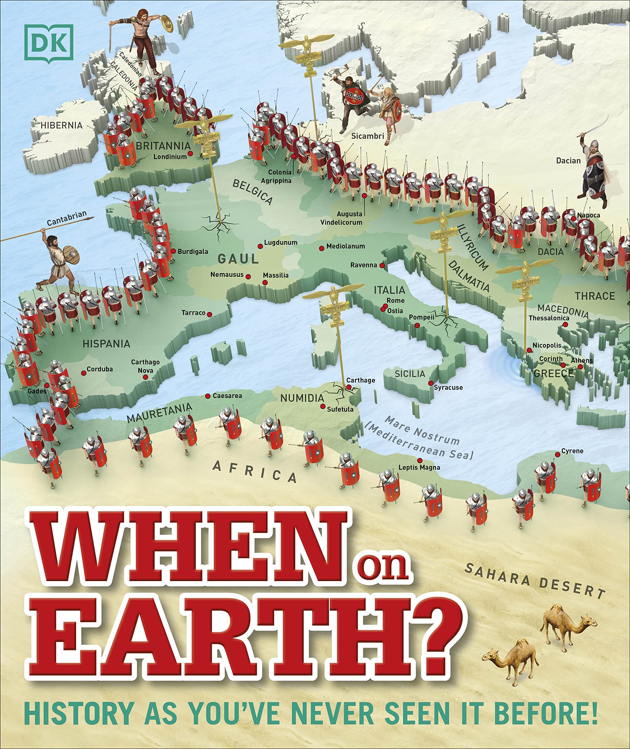 When on Earth?: History as You've Never Seen It Before! (DK Where on Earth? Atlases) Business & Technology