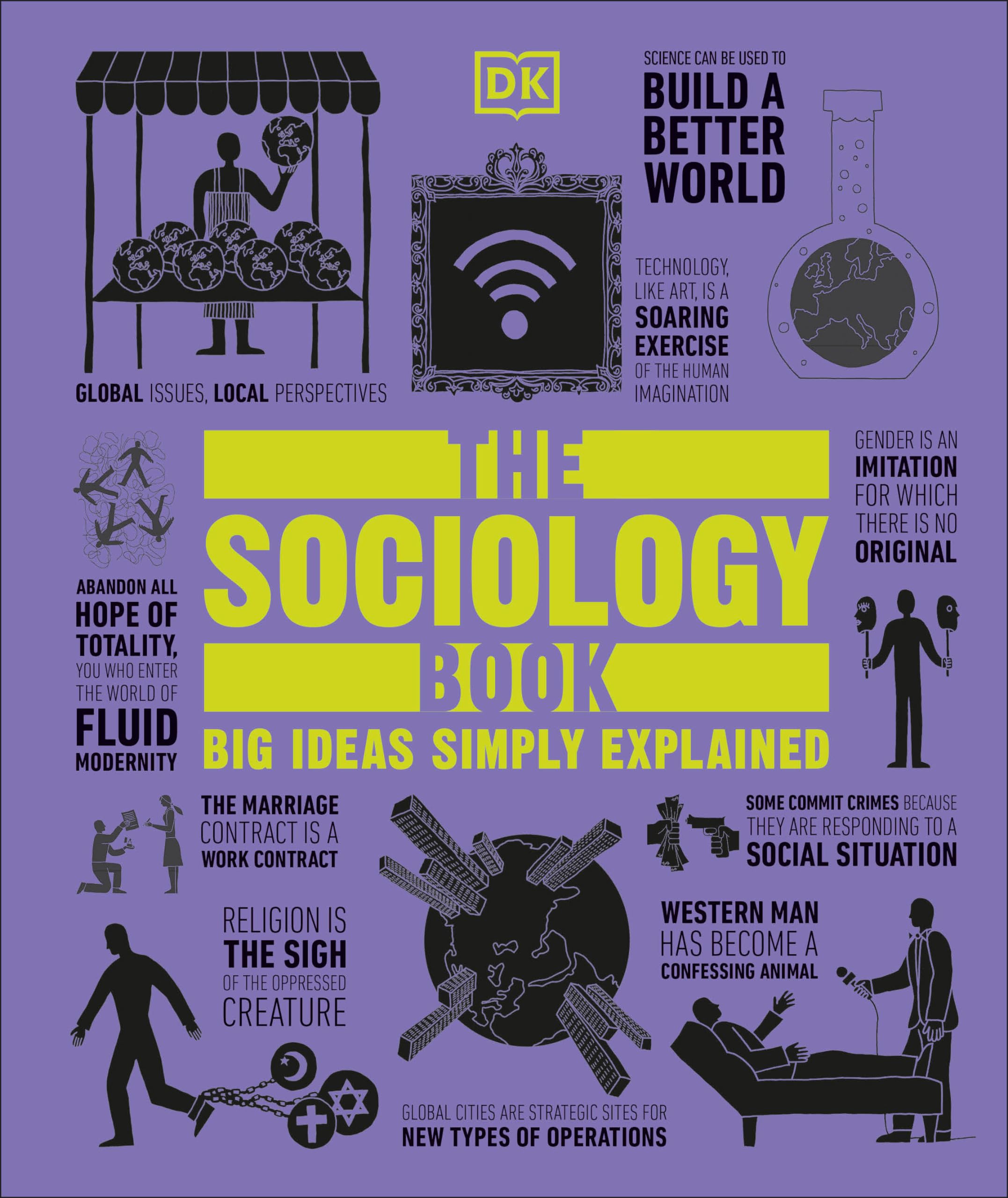 The Sociology Book: Big Ideas Simply Explained (DK Big Ideas) Social Sciences