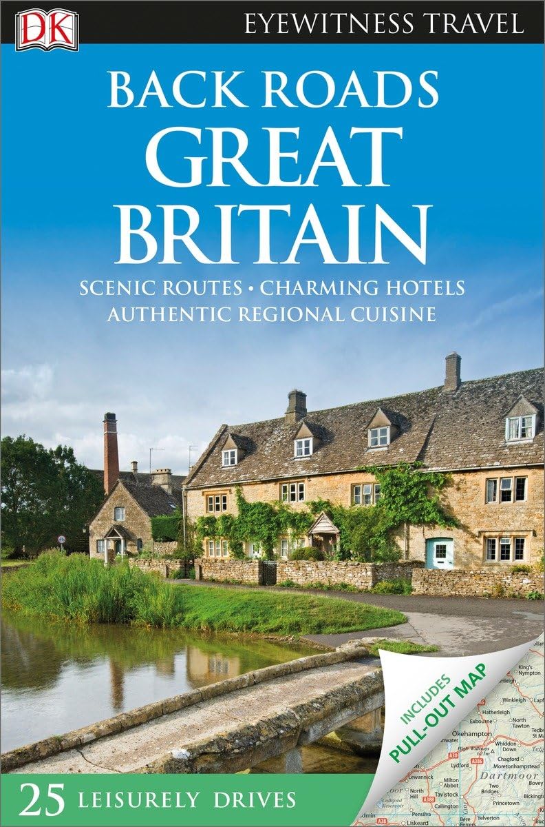 Back Roads Great Britain (DK Eyewitness Travel Guide) Leisure, Home & Garden