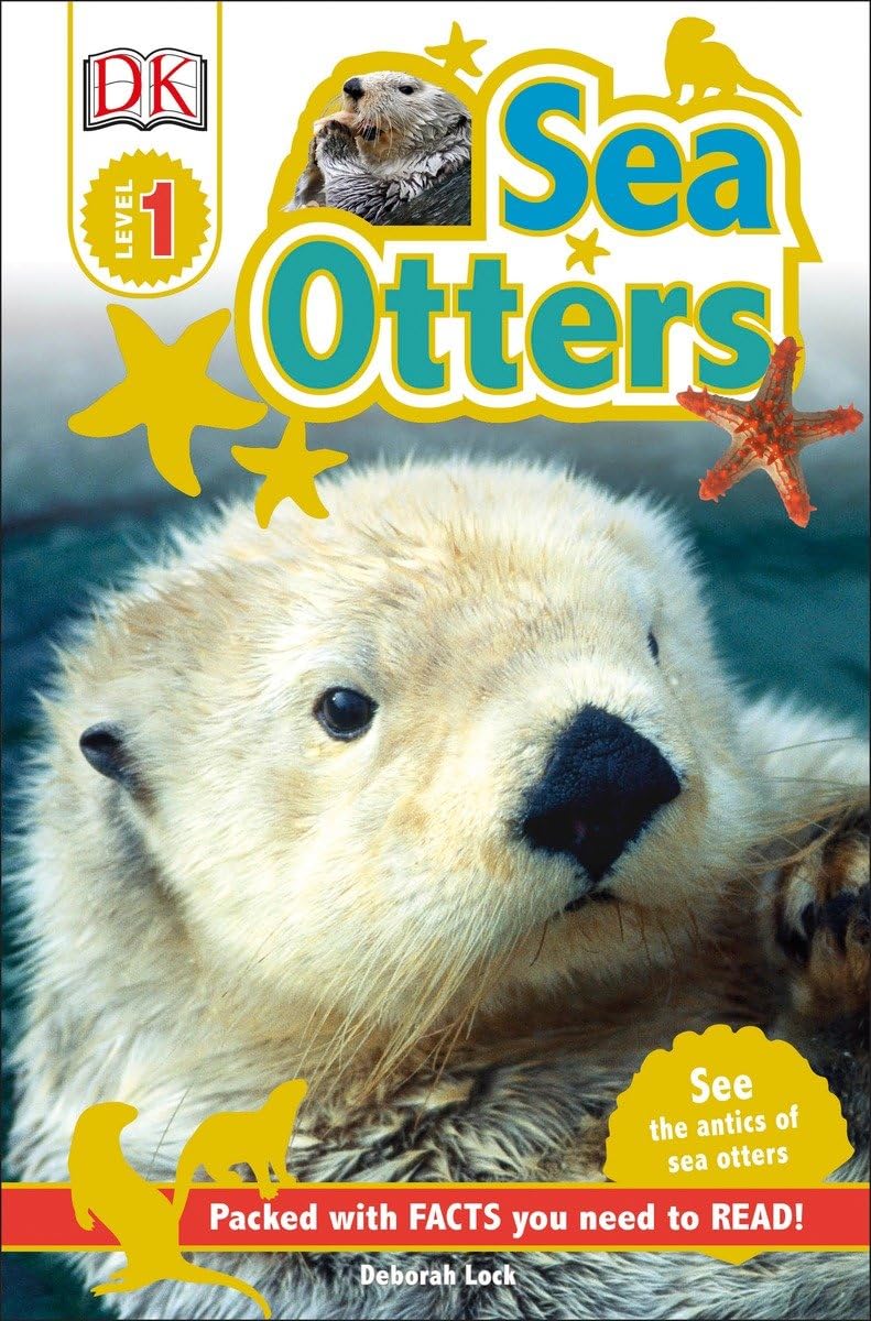 DK Readers L1: Sea Otters: See the Antics of Sea Otters! Novels & Short Stories