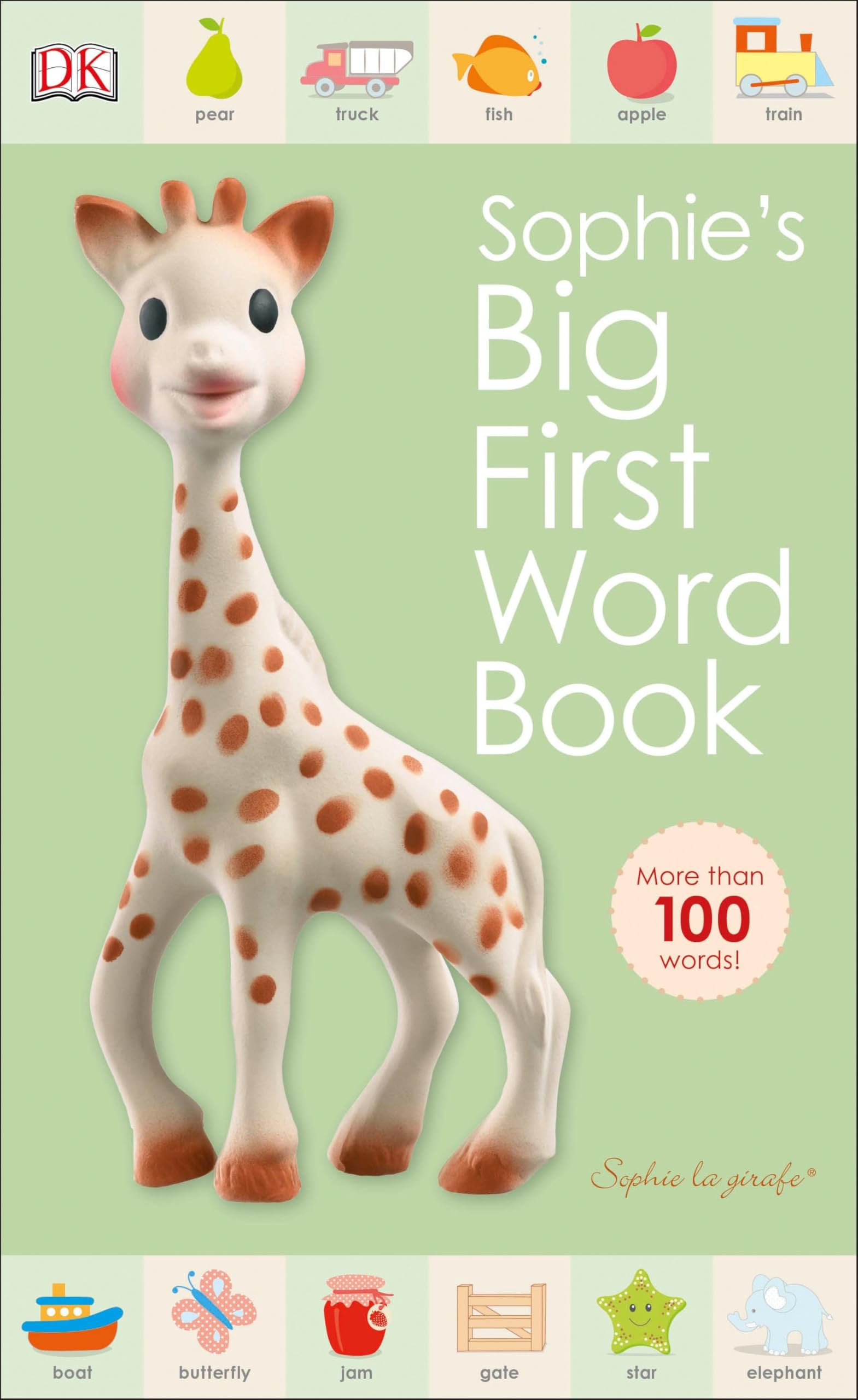 Sophie la girafe: Sophie's Big First Word Book book