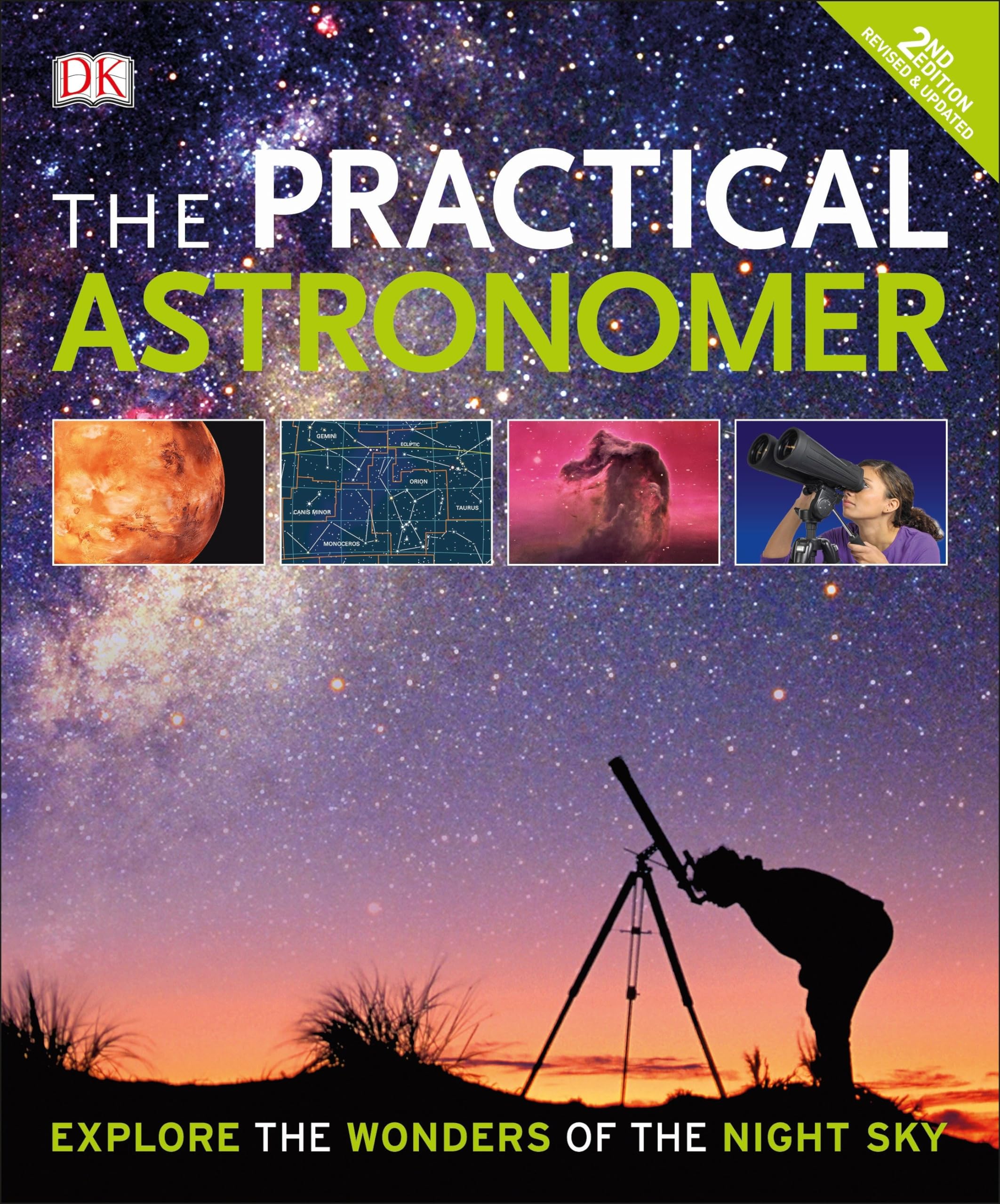 The Practical Astronomer, 2nd Edition: Explore the Wonders of the Night Sky Leisure, Home & Garden