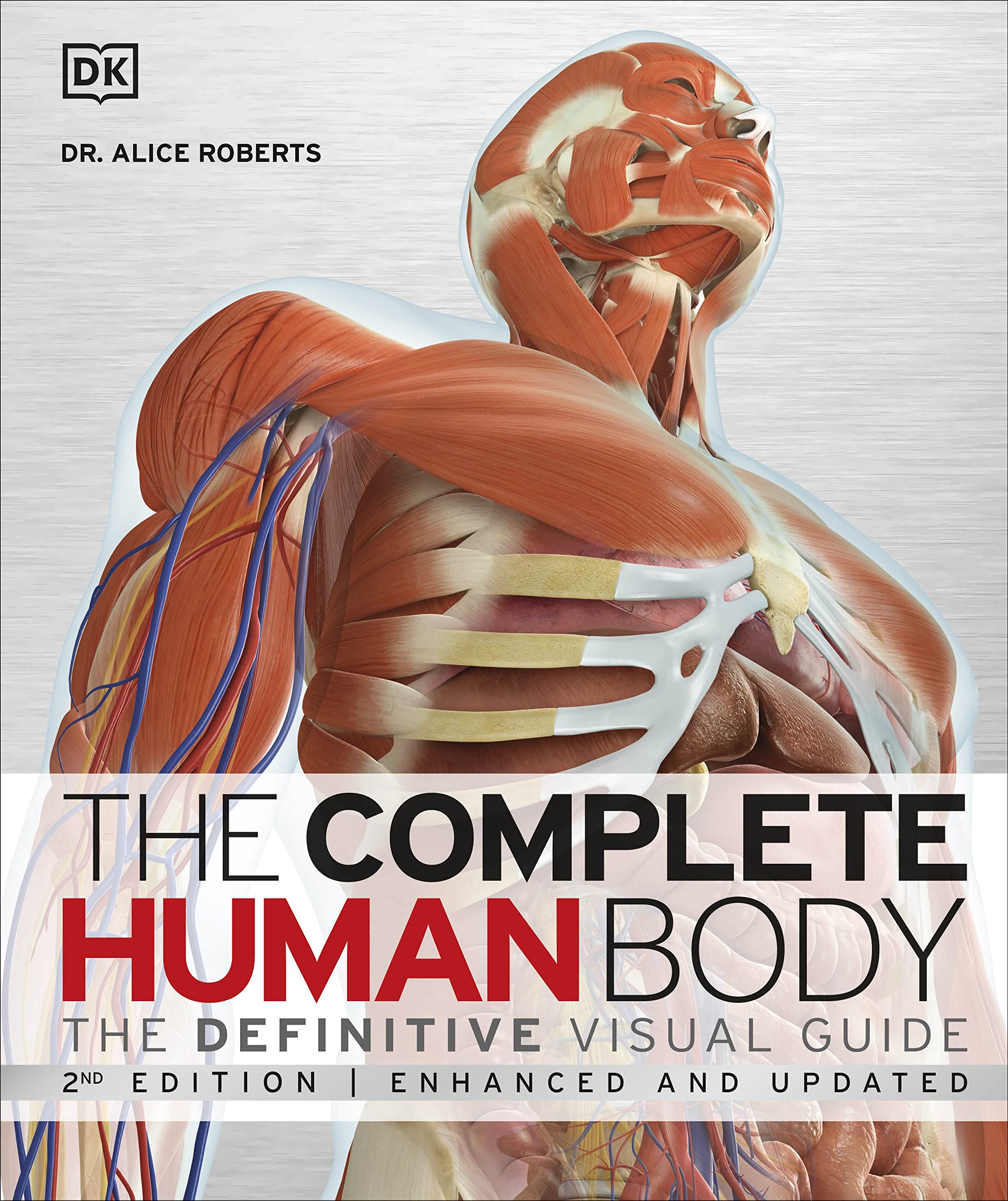The Complete Human Body, 2nd Edition: The Definitive Visual Guide (DK Human Body Guides) Medicine