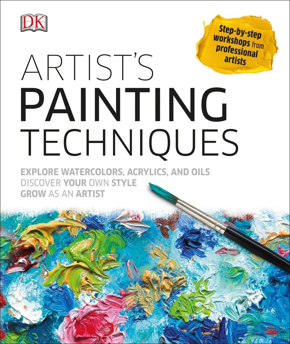 Artist's Painting Techniques: Explore Watercolors, Acrylics, and Oils; Discover Your Own Style; Grow as an Art Film, Art & Culture