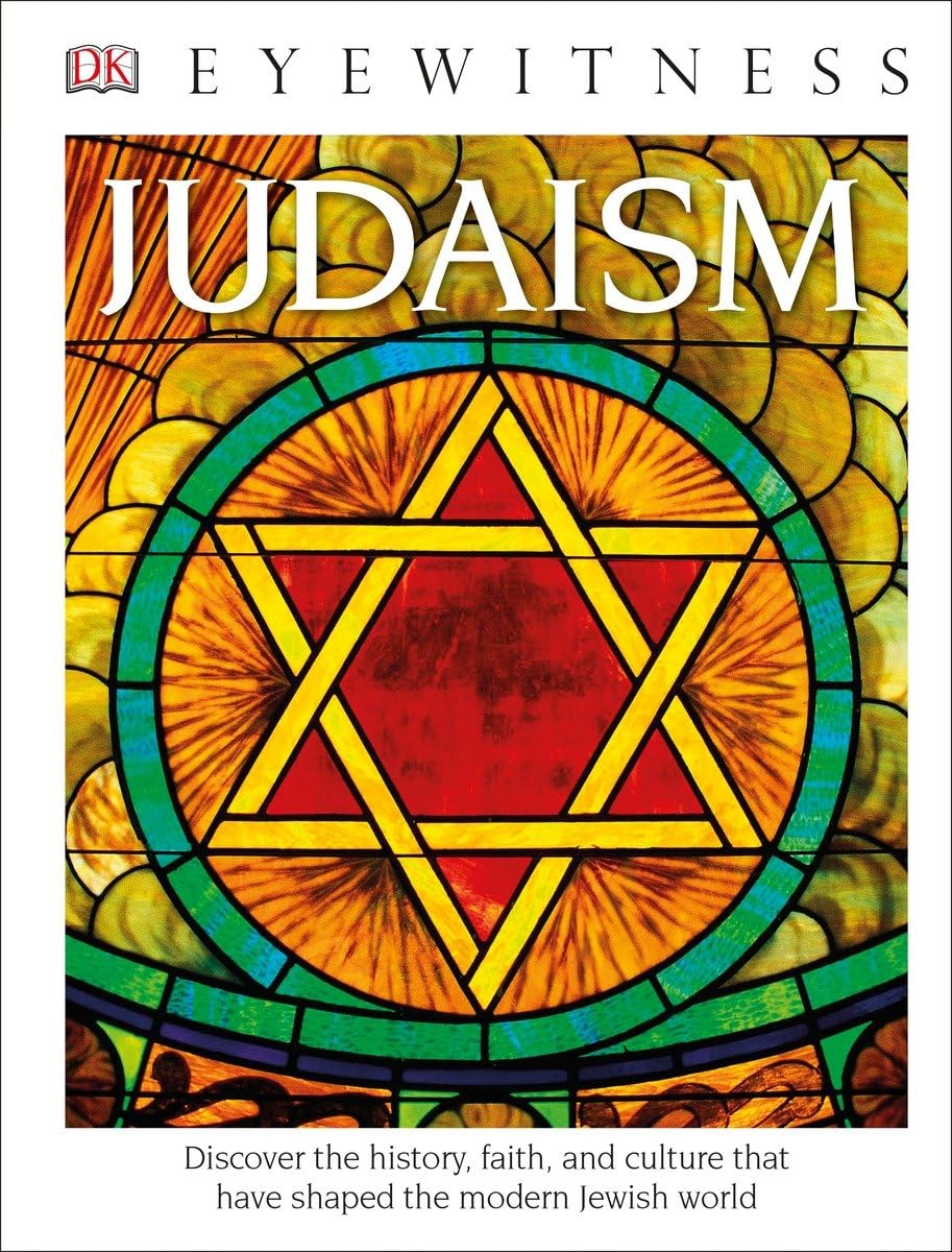 DK Eyewitness Books: Judaism: Discover the History, Faith, and Culture That Have Shaped the Modern Jewish Worl Non-fiction