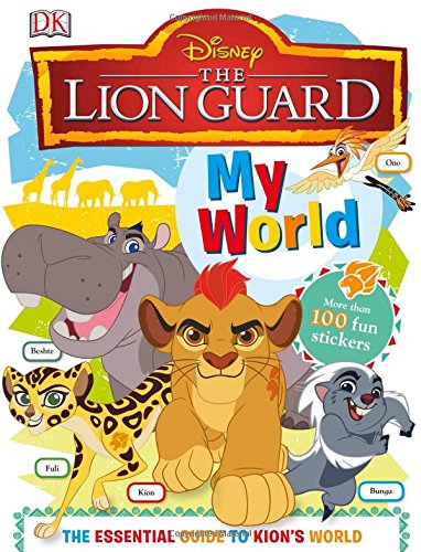 My World: Disney Lion Guard (Disney The Lion Guard) Non-fiction