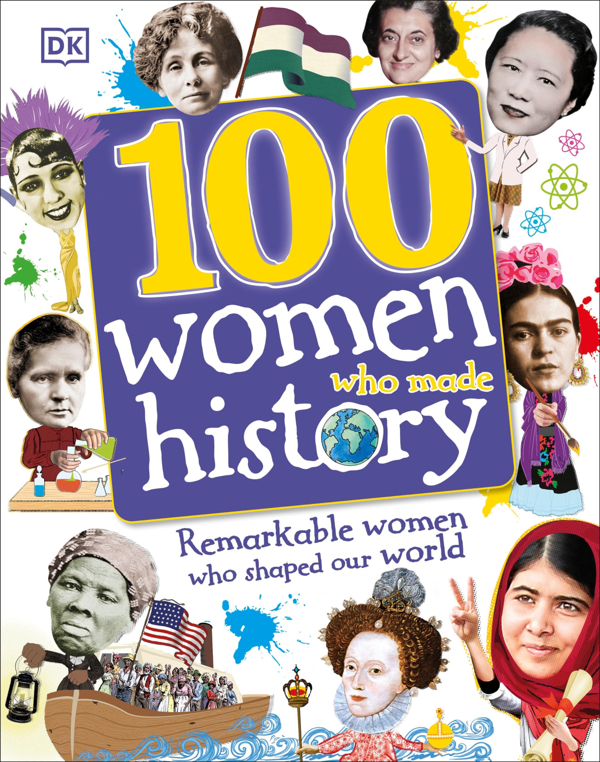 100 Women Who Made History: Remarkable Women Who Shaped Our World (DK 100 Things That Made History, Band 6) Non-fiction