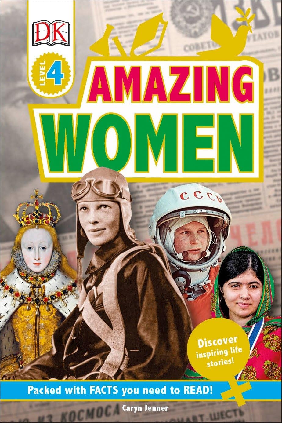 DK Readers L4: Amazing Women: Discover Inspiring Life Stories! (DK Readers Level 4) Leisure & Fun