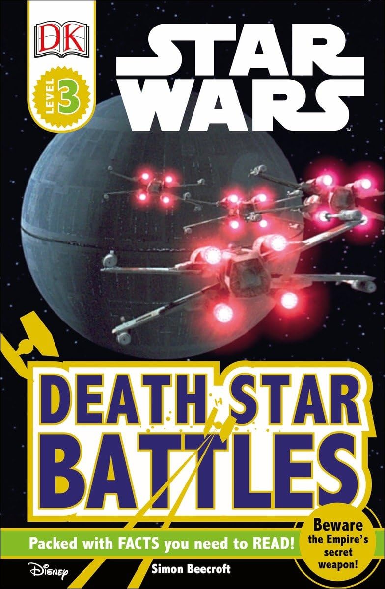 DK Readers L3: Star Wars: Death Star Battles: Beware the Empire's Secret Weapon! book