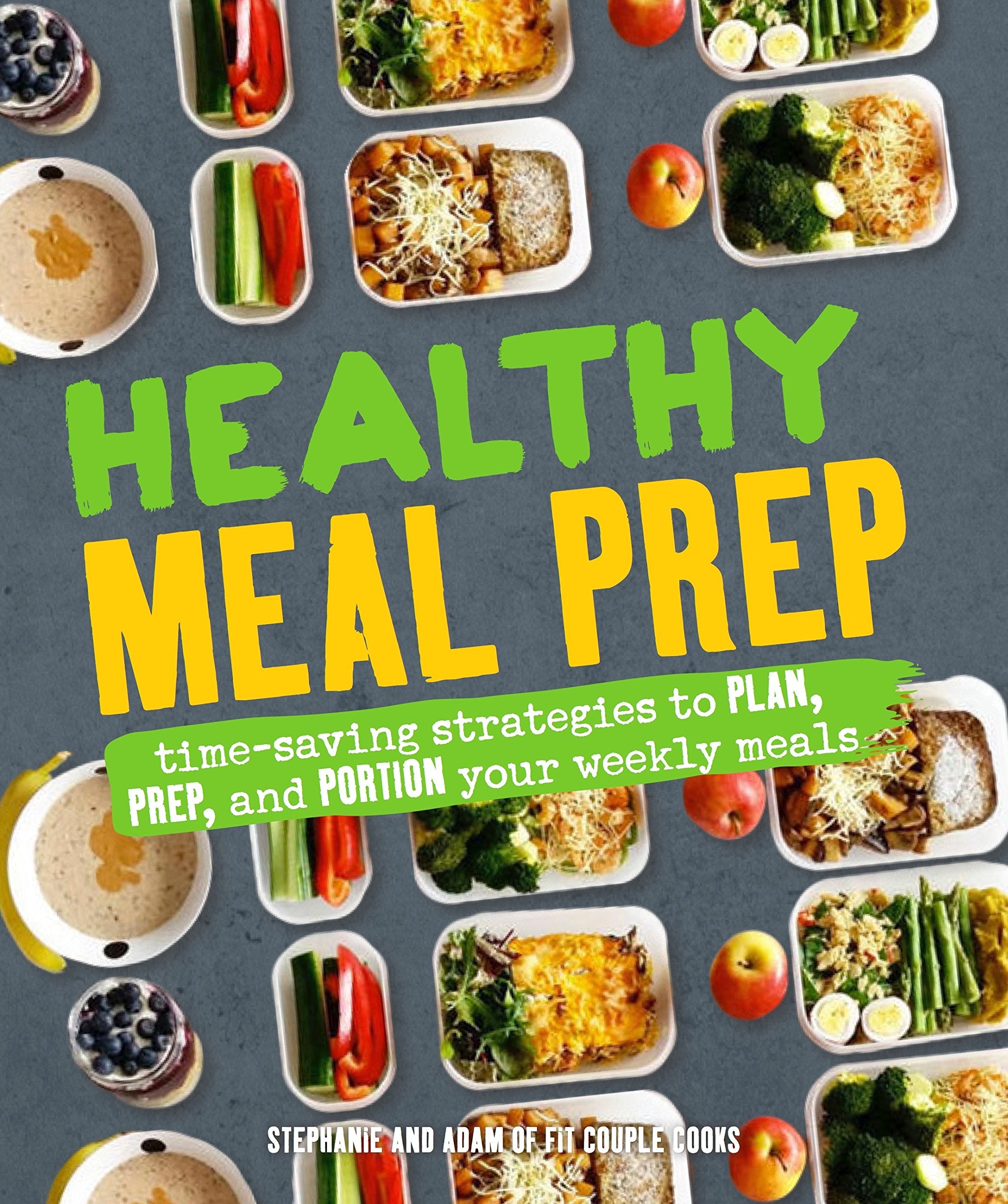Healthy Meal Prep: Time-saving plans to prep and portion your weekly meals Medicine
