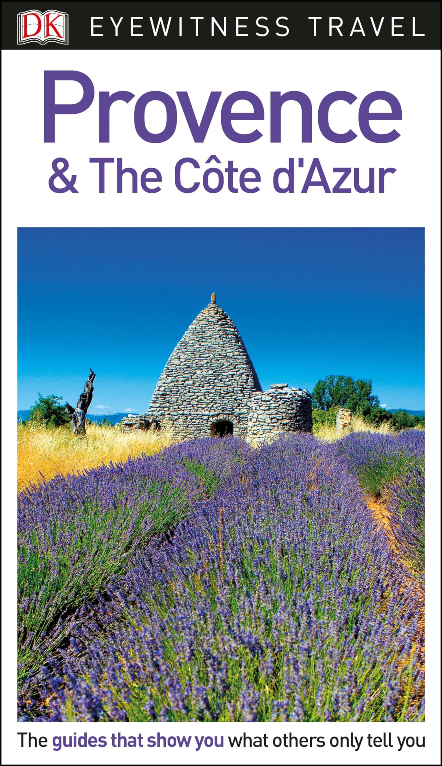 DK Eyewitness Travel Guide Provence & the Cote d'Azur Politics & History