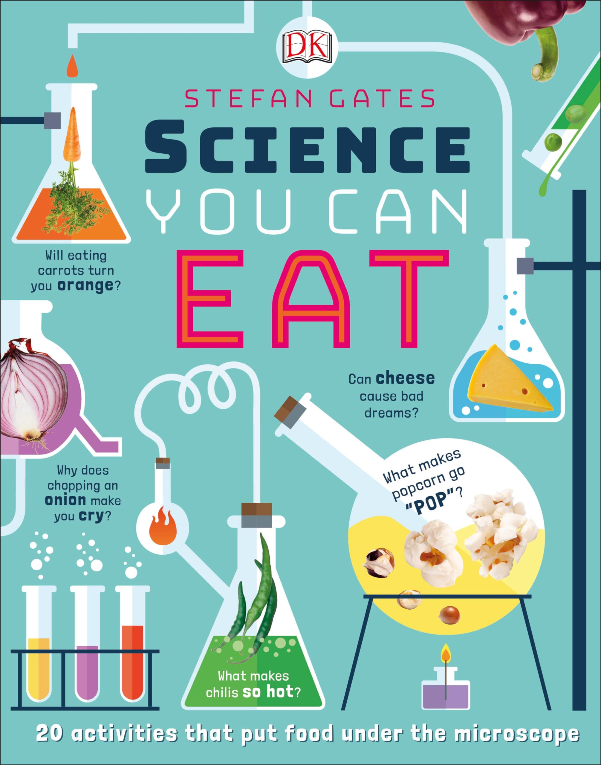 Science You Can Eat: 20 Activities that Put Food Under the Microscope Non-fiction