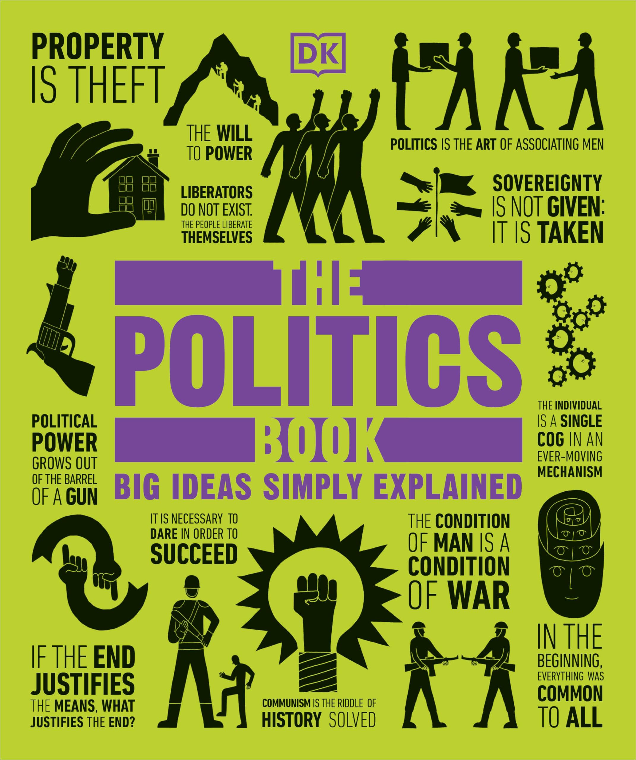 The Politics Book: Big Ideas Simply Explained (DK Big Ideas) Social Sciences