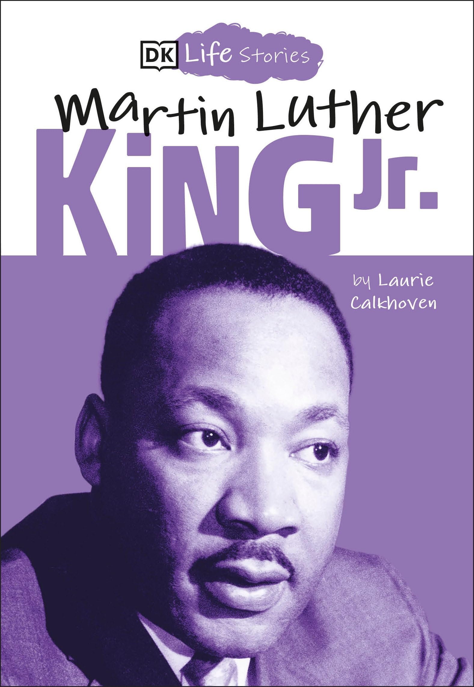 DK Life Stories: Martin Luther King Jr. Non-fiction
