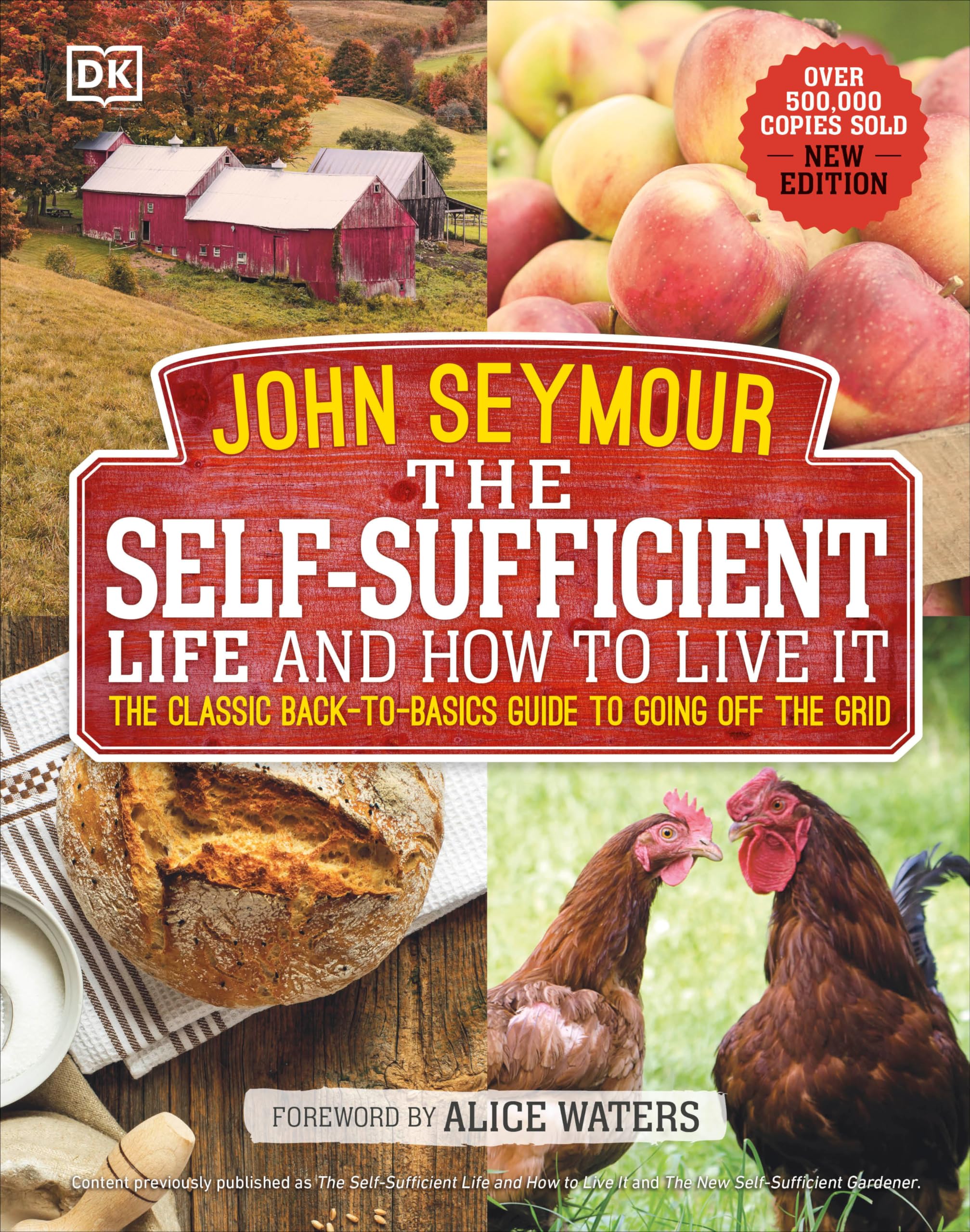 The Self-Sufficient Life and How to Live It: The Complete Back-to-Basics Guide Garden & Plants