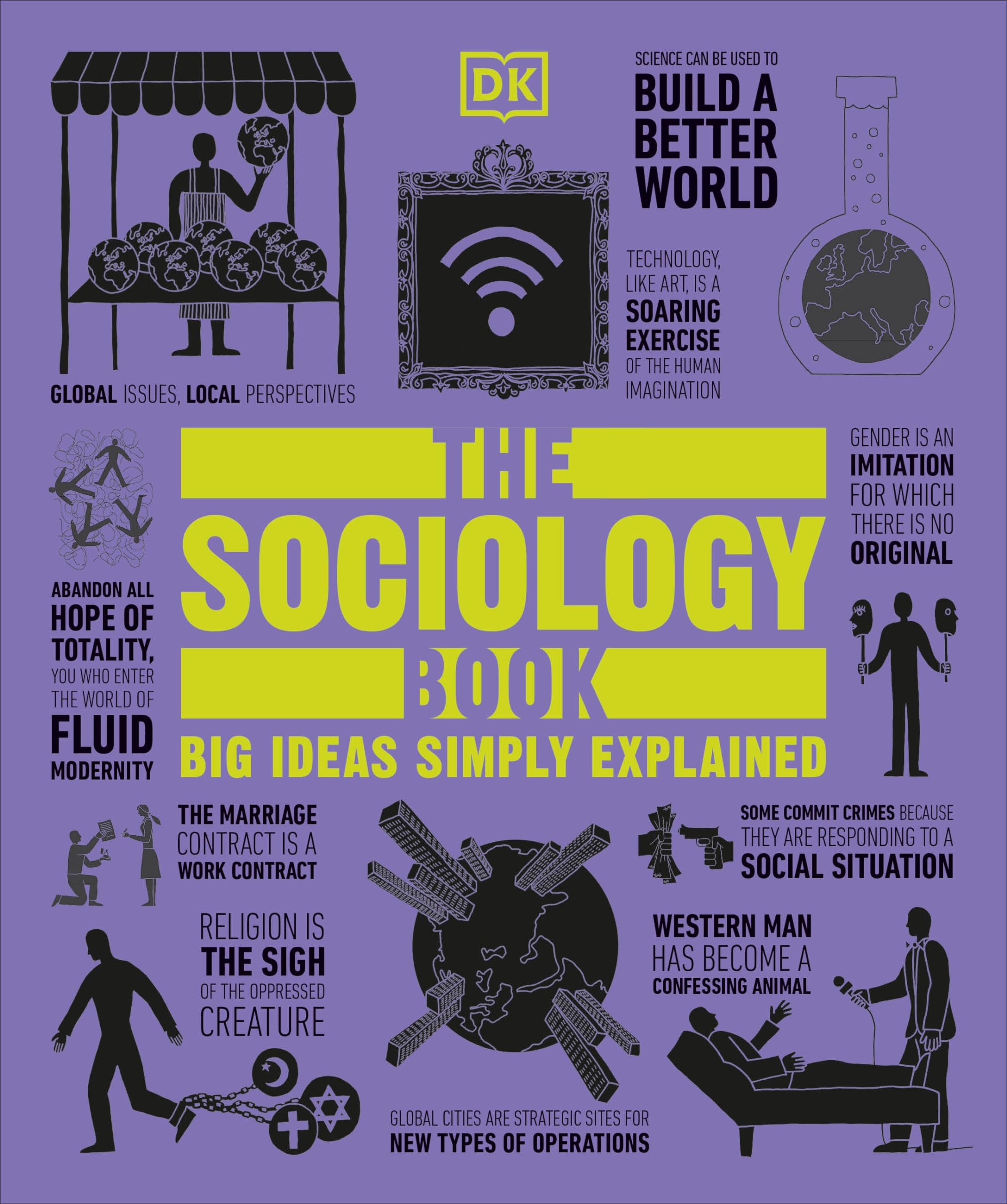 The Sociology Book: Big Ideas Simply Explained (DK Big Ideas) Social Sciences