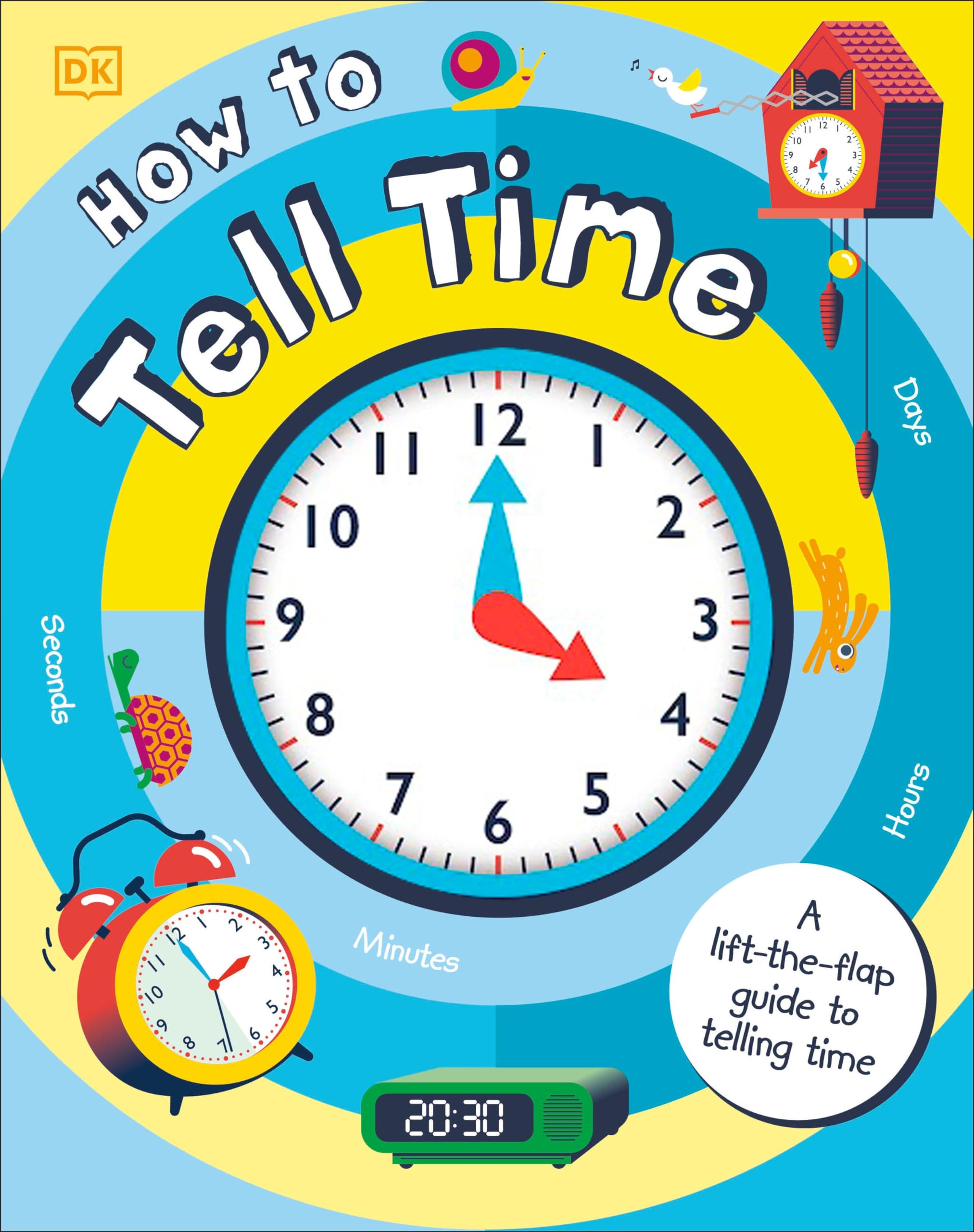 How to Tell Time: A Lift-The-Flap Guide to Telling Time Non-fiction