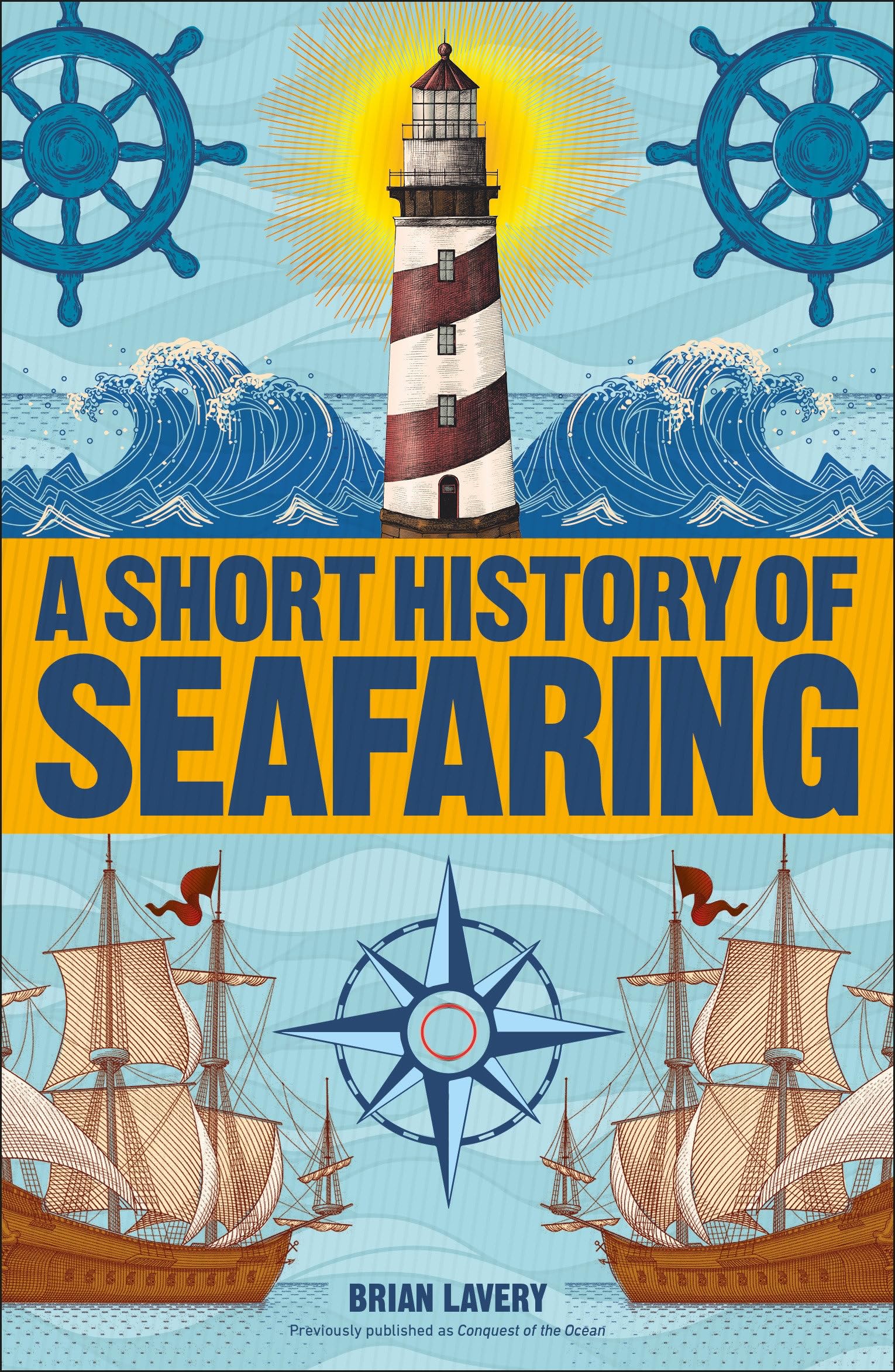 A Short History of Seafaring (DK Short Histories) Social Sciences
