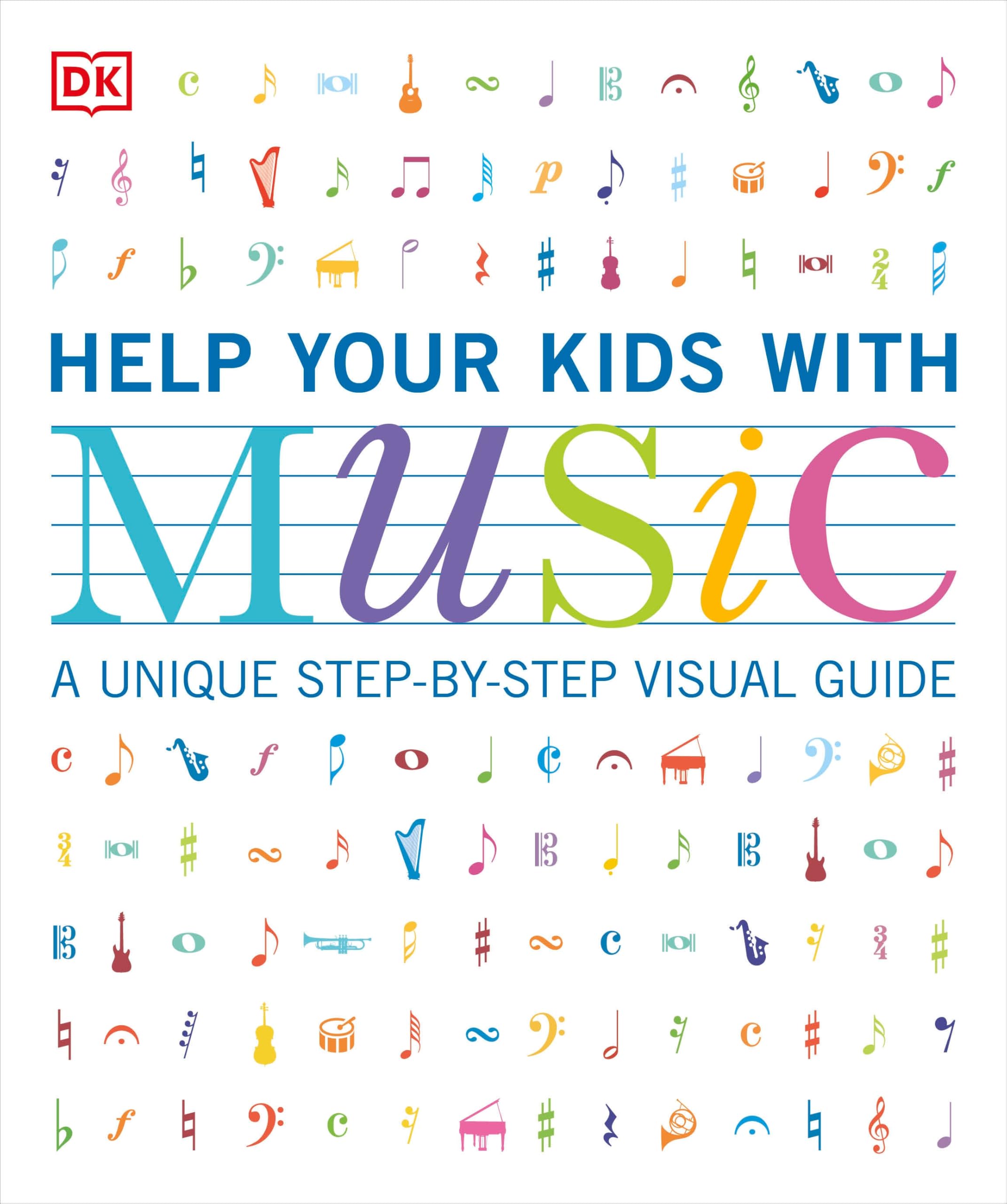 Help Your Kids with Music, Ages 10-16 (Grades 1-5): A Unique Step-by-Step Visual Guide & Free Audio App (DK Help Your Kids) Arts & Music