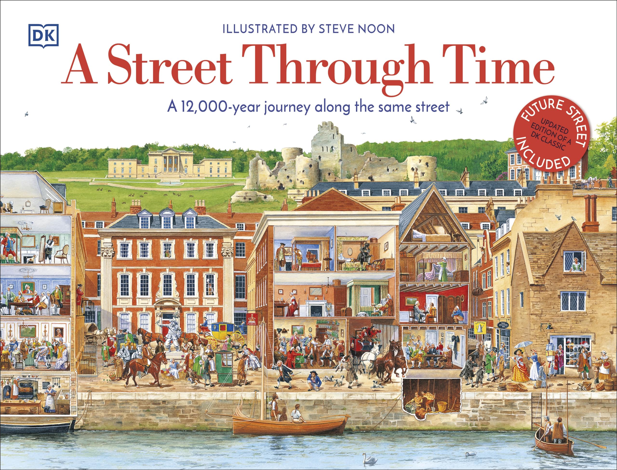 A Street Through Time: A 12,000 Year Journey Along the Same Street (DK Panorama) Non-fiction
