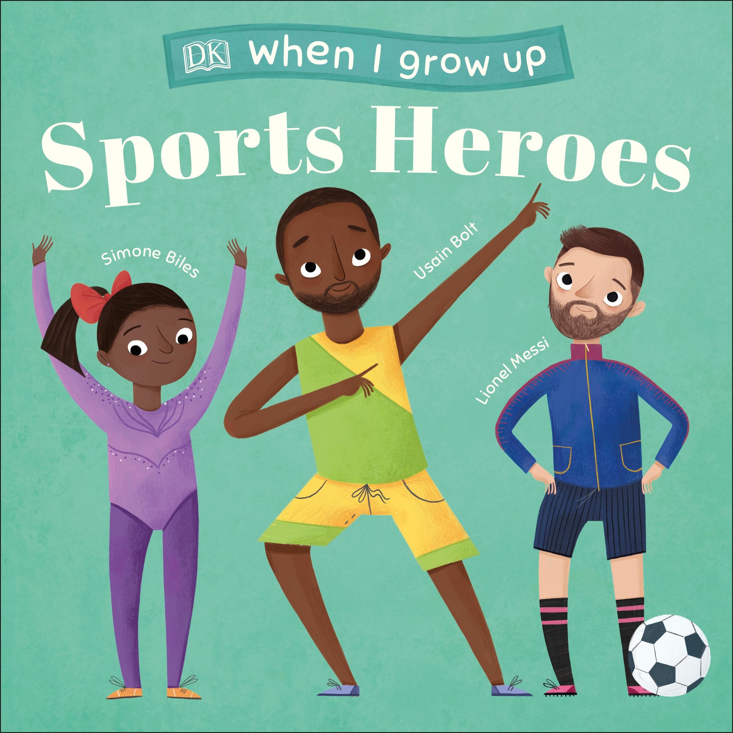 When I Grow Up - Sports Heroes: Kids Like You That Became Superstars Parents & Children