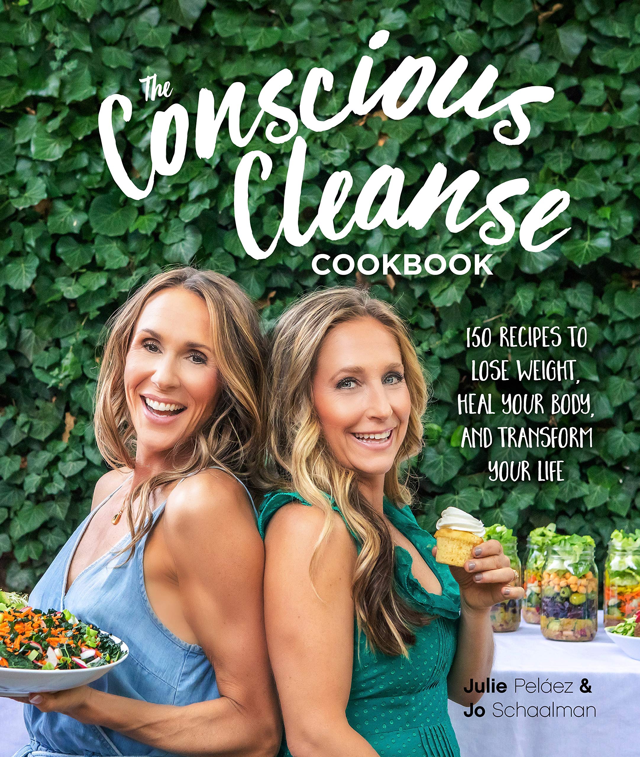 The Conscious Cleanse Cookbook: 150 Recipes to Lose Weight, Heal Your Body, and Transform Your Life Leisure, Home & Garden
