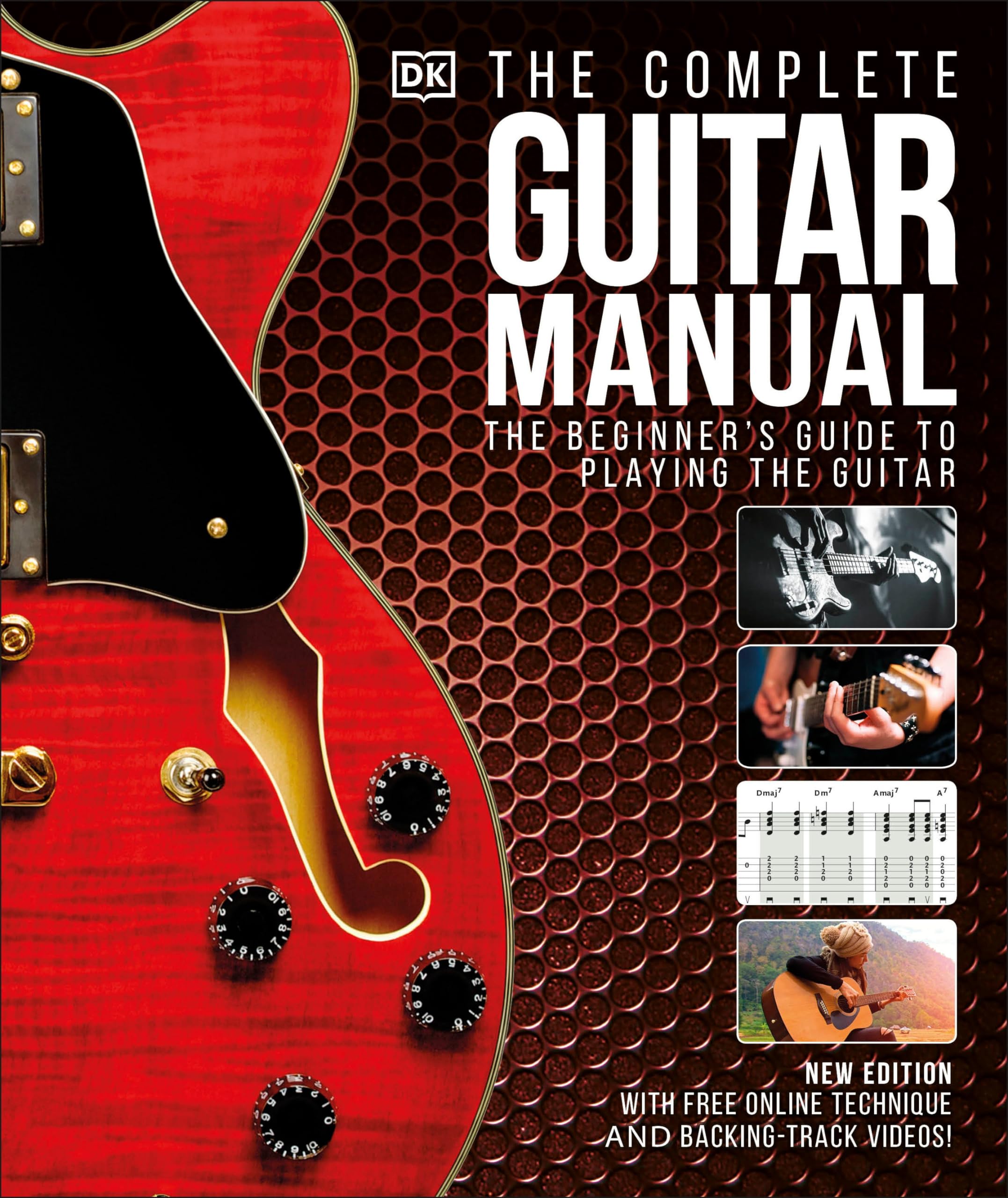 The Complete Guitar Manual: The Beginner's Guide to Playing the Guitar (DK Complete Courses) Arts & Music