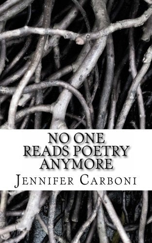 No One Reads Poetry Anymore Poetry