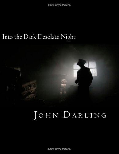 Into the Dark Desolate Night: The Detective Anderson Mysteries! Detective & CSI