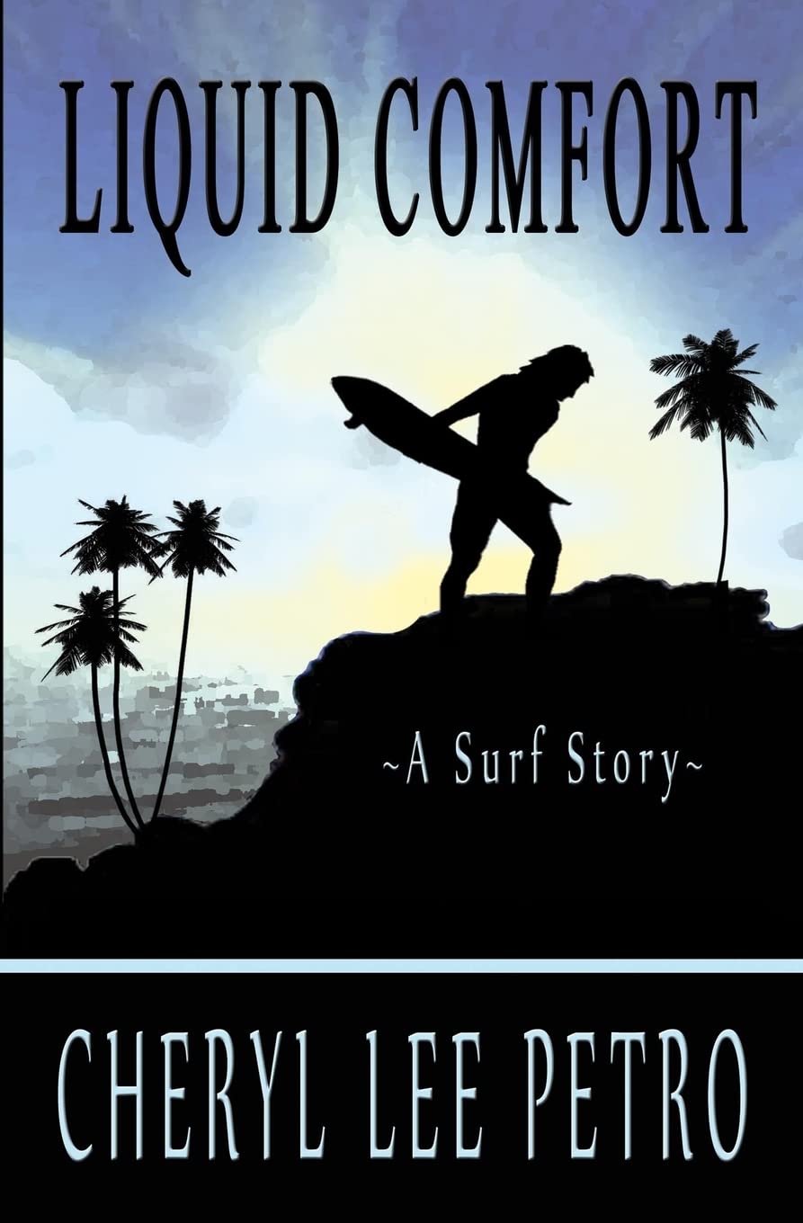 Liquid Comfort - A Surf Story Contemporary literature