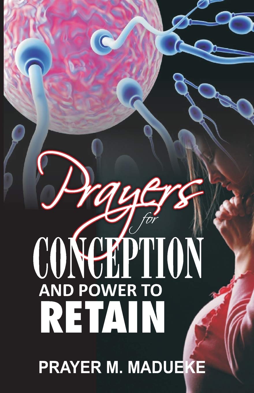 Prayers For Conception And Power To Retain (Marriage Miracles) Parents & Children