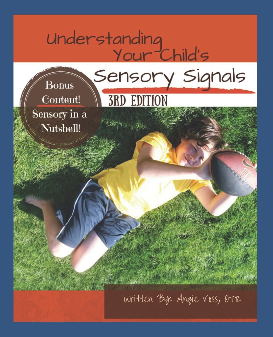 Understanding Your Child's Sensory Signals: A Practical Daily Use Handbook for Parents and Teachers Education & Training