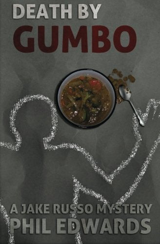 Death By Gumbo: A Jake Russo Mystery Detective & CSI