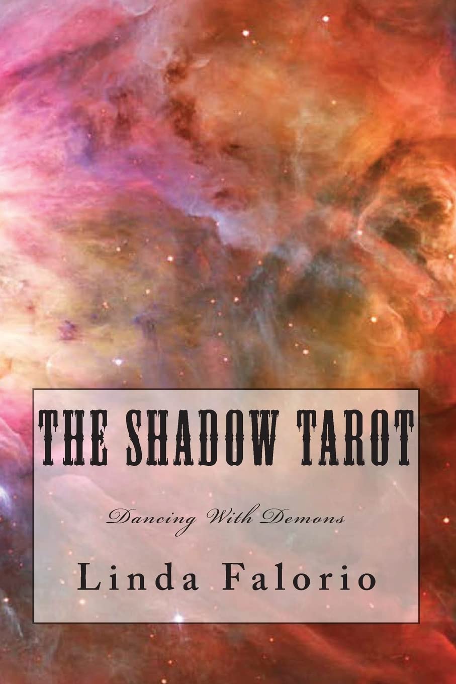 The Shadow Tarot: Dancing With Demons Religion & Esotericism