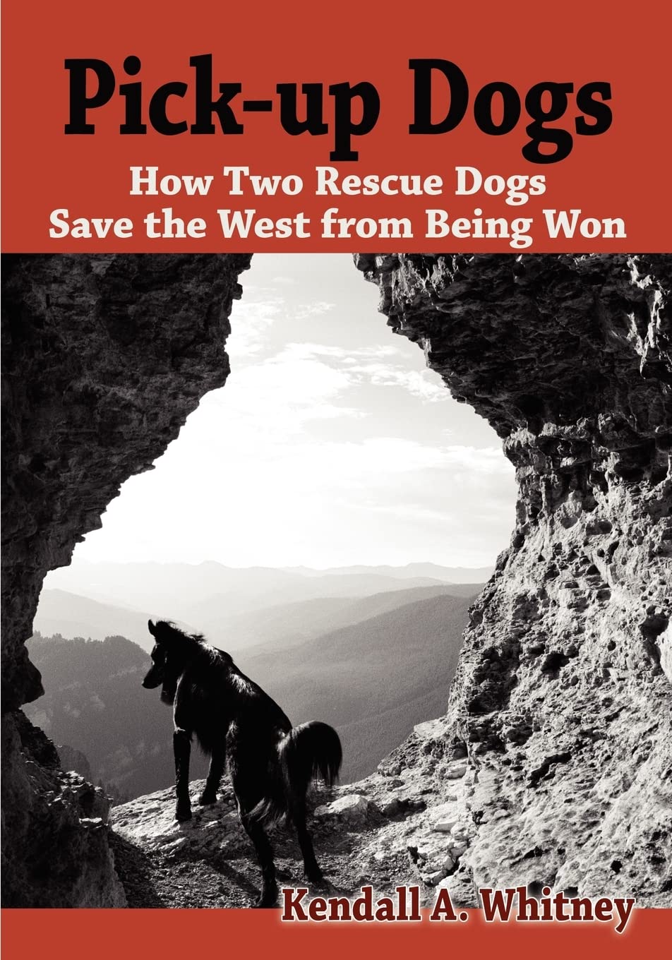 Pick-Up Dogs: How Two Rescue Dogs Save the West from Being Won Travel
