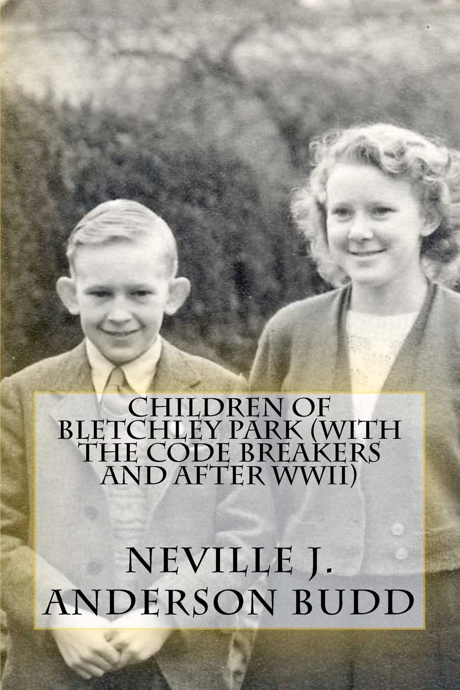 Children of Bletchley Park Memories