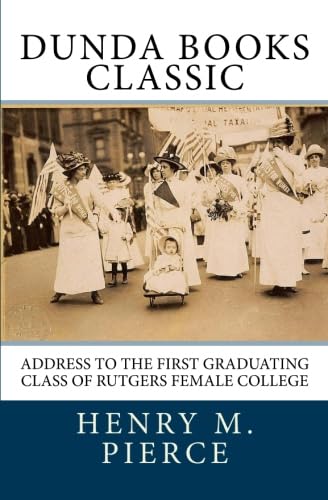 Address to the First Graduating Class of Rutgers Female College Politics & History