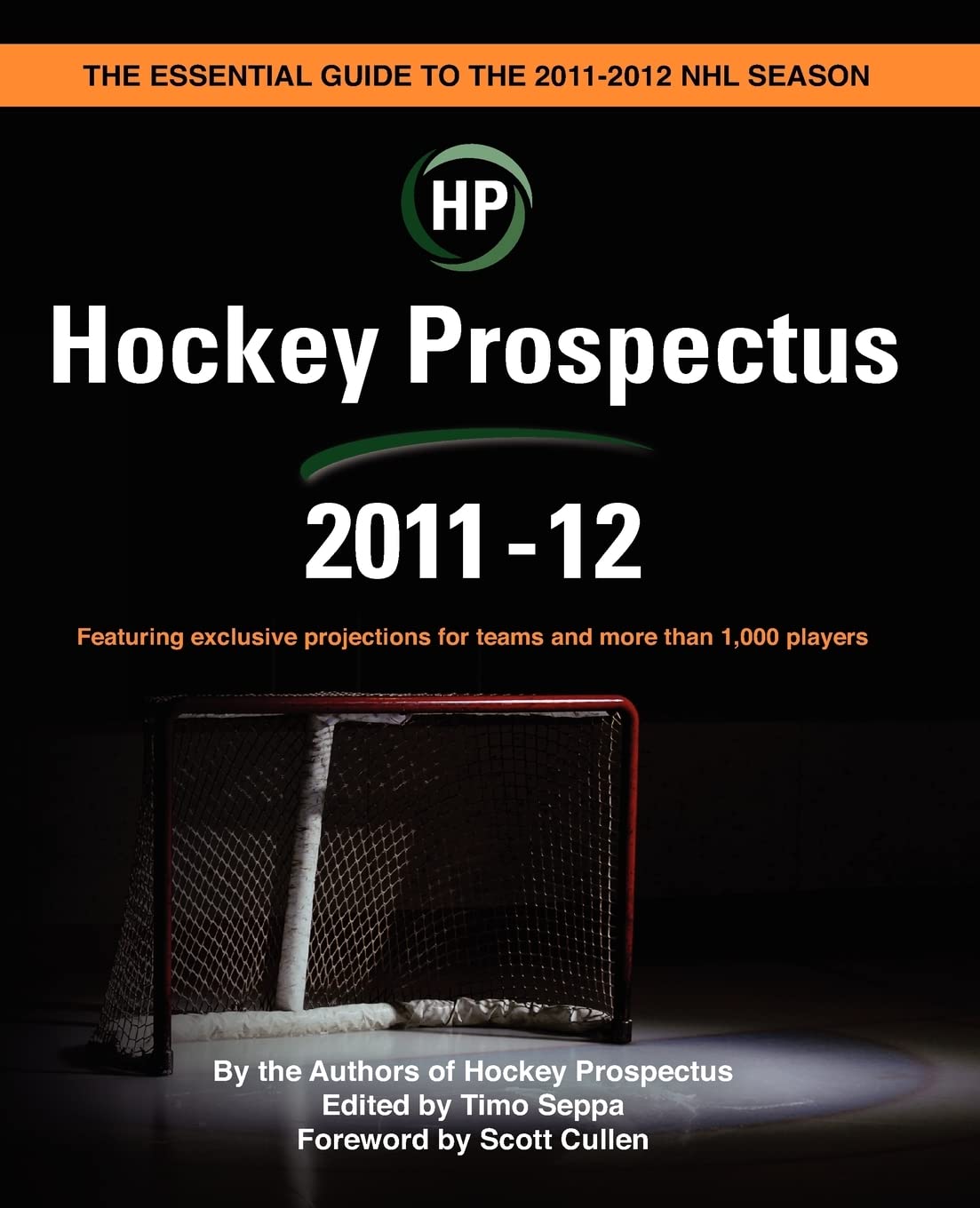 Hockey Prospectus 2011-12: The Essential Guide to the 2011-12 Hockey Season book