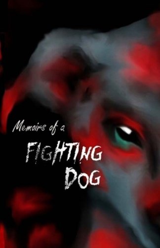 Memoirs of a fighting dog book