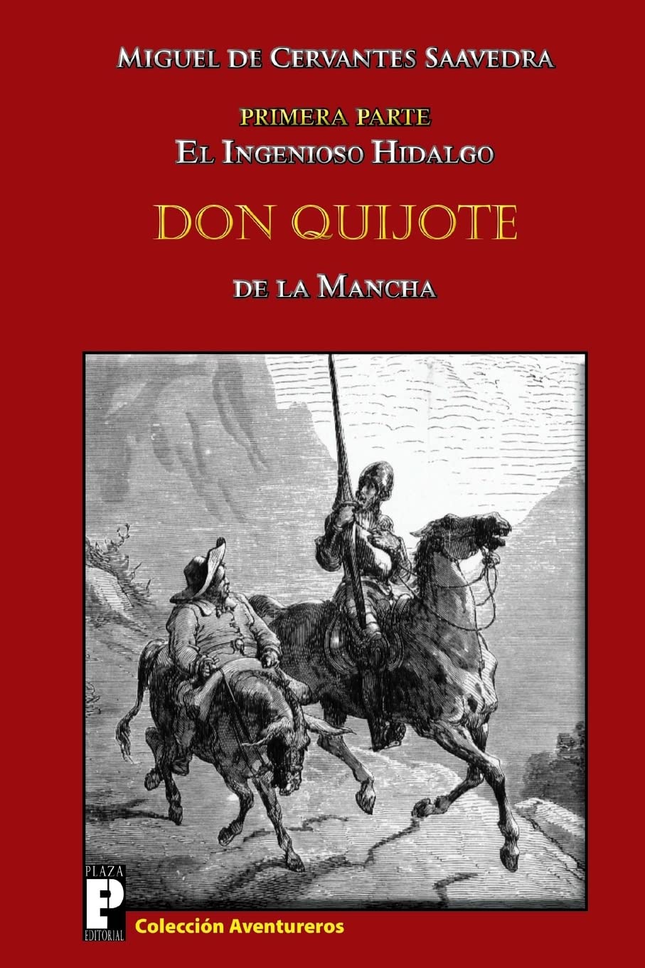 El ingenioso hidalgo Don Quijote de la Mancha: Primera parte Classics