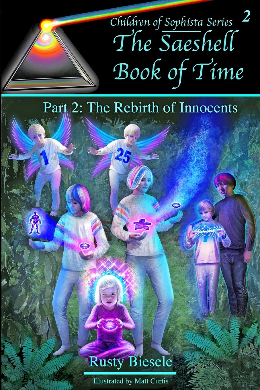 The Saeshell Book of Time: Part 2: The Rebirth of Innocents: Readers' Edition (Children of Sophista, Band 2) Space Opera