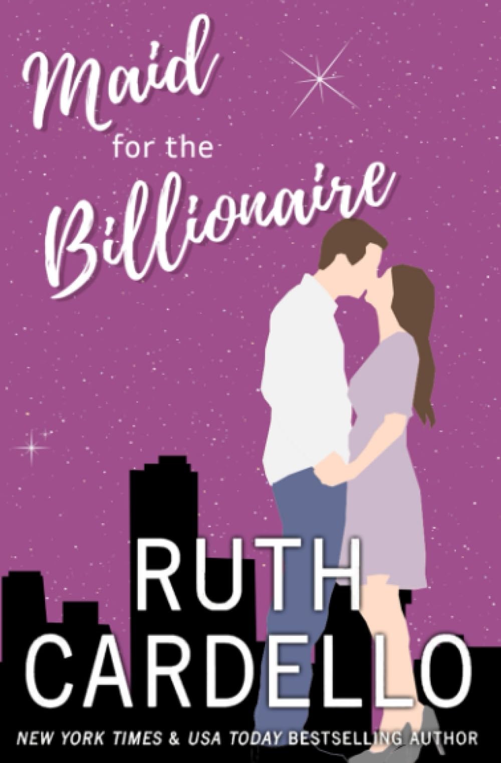 Maid for the Billionaire: Ruth Cardello (The Legacy Collection, Band 1) Contemporary literature