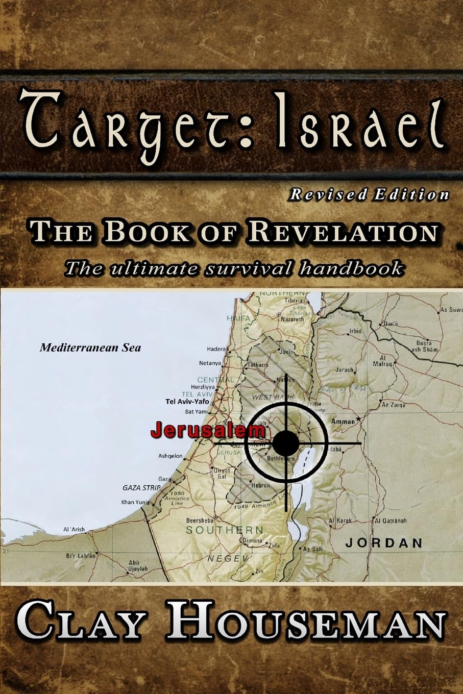 Target: Israel: The Book of Revelation. The ultimate survival handbook. Religion & Esotericism