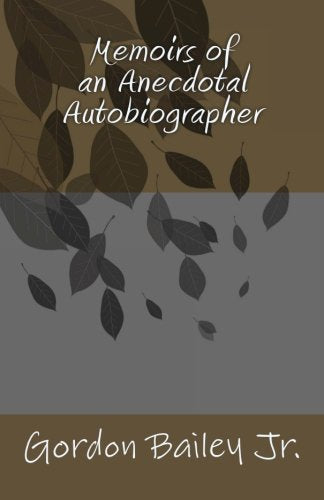Memoirs of an Anecdotal Autobiographer Art & Literature
