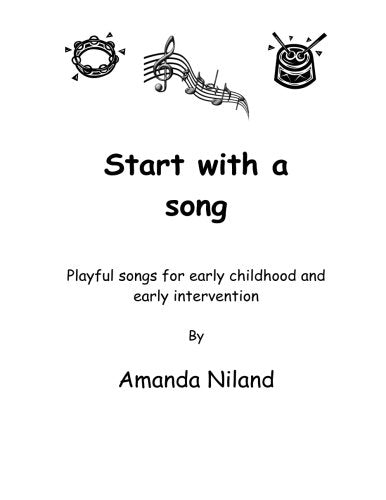 Start with a song: Playful songs for early childhood and early intervention Books