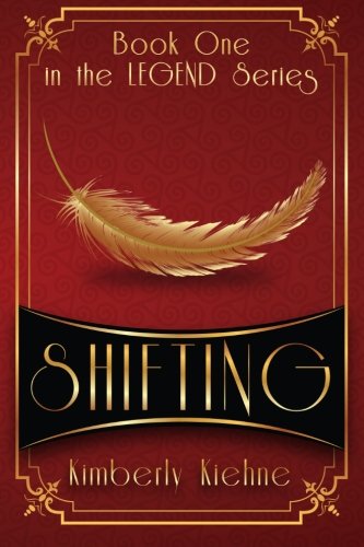 Shifting: Book One of The Legend Series Contemporary literature