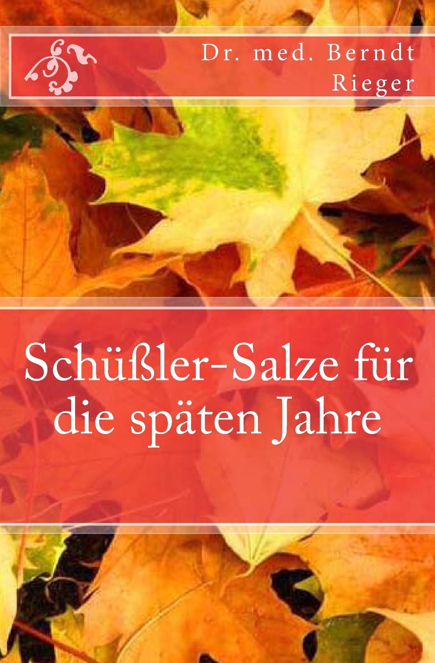 Schüßler-Salze für die späten Jahre Health, Nutrition & Fitness